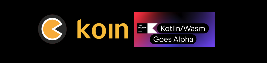 Introducing Koin 3.6.0-Wasm-Alpha 2